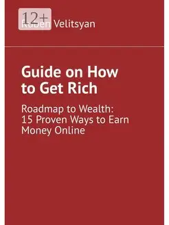 Guide on How to Get Rich