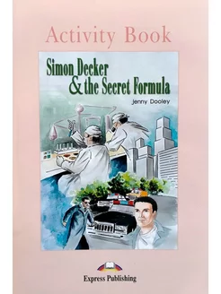 Simon Decker and The Secret Formula Activity Book