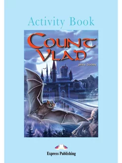 Graded Readers 4 Count Vlad Activity Book