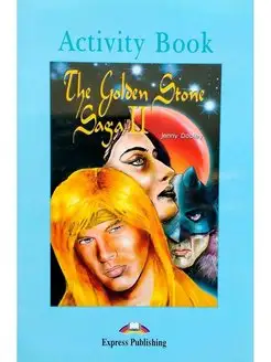 Graded Readers 4 The Golden Stone Saga II Activity Book