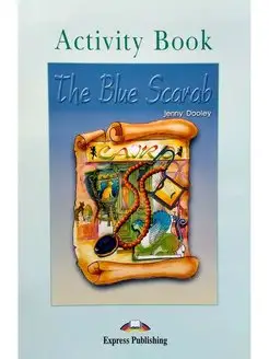 Graded Readers 3 The Blue Scarab Activity Book