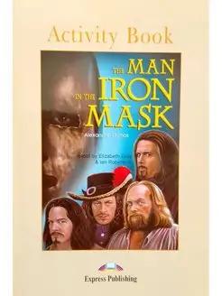 Graded Readers 5 The Man in the Iron Mask Activity Book