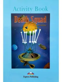 Graded Readers 4 Death Squad Activity Book