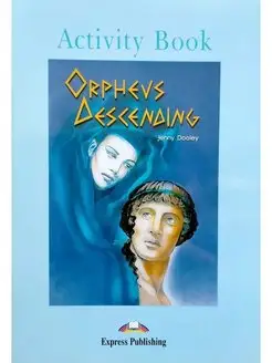 Graded Readers 4 Orpheus Descending Activity Book