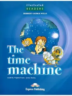 Illustrated Readers 3 The Time Machine