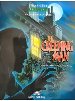 Illustrated Readers 3 The Creeping Man with CD