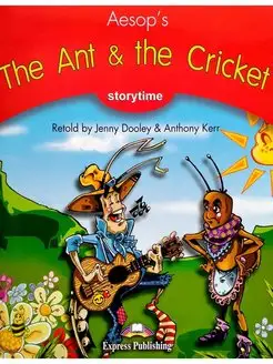 Storytime 2 Aesop's The Ant and the Cricket Teacher Edition