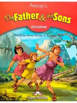 Storytime 2 Aesop's The Father and His Sons Teacher Edition