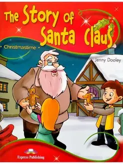 Storytime 2 The Story of Santa Claus Рассказ на Новый год