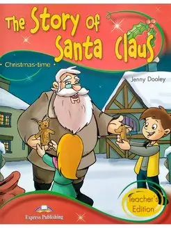 Storytime 2 The Story Of Santa Claus Teacher's Edition